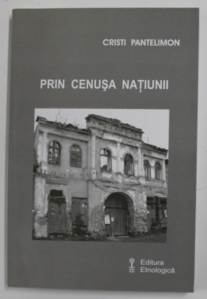 PRIN CENUSA NATIUNII de CRISTI PANTELIMON , 2006