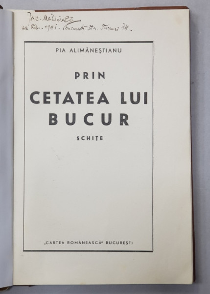 PRIN CETATEA LUI BUCUR - SCHITE de PIA ALIMANESTIANU , 1940
