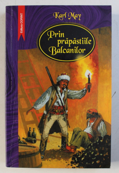 PRIN PRAPASTIILE BALCANILOR de KARL MAY , 2004