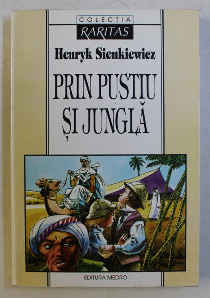 PRIN PUSTIU SI JUNGLA de HENRYK SIENKIEWICZ , 1999