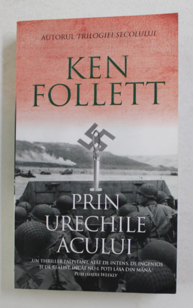 PRIN URECHILE ACULUI de KEN FOLLETT , 2019