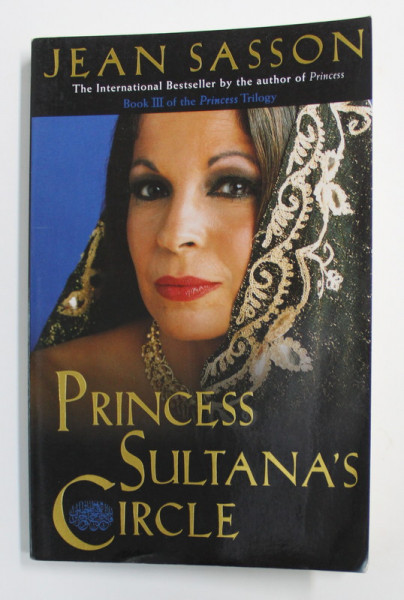 PRINCESS SULTANA 'S CIRCLE  by JEAN SASSON , 2002