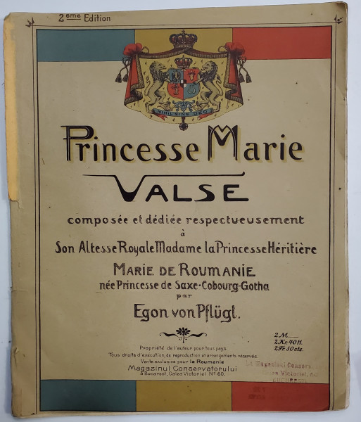 PRINCESSE MARIE , VALSE ...DEDIEE ..A SON ROYALE MADAME LA PRINCESSE HERITIERE MARIE DE ROUMANIE par EGON VON PFLUGT , INCEPUTUL SEC. XX