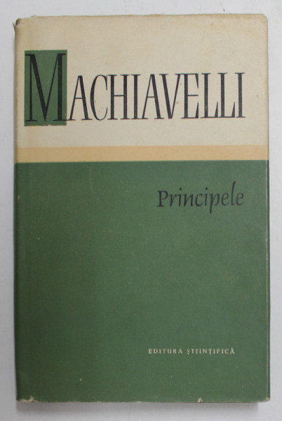 PRINCIPELE de NICCOLO MACHIAVELLI , 1960 * EDITIE CARTONATA