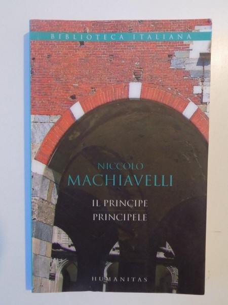 PRINCIPELE de NICCOLO MACHIAVELLI 2006 * EDITIE BILINGVA