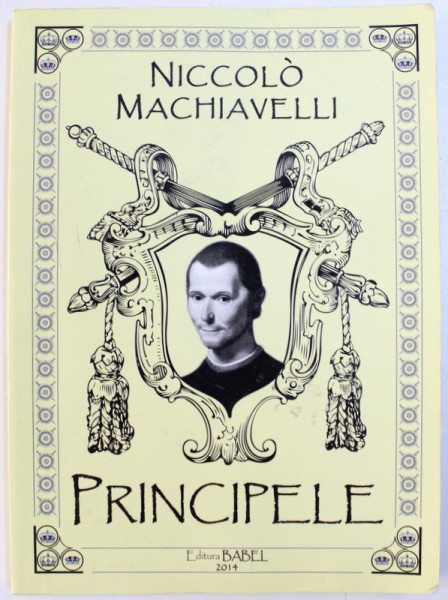 PRINCIPELE de NICCOLO MACHIAVELLI , 2014