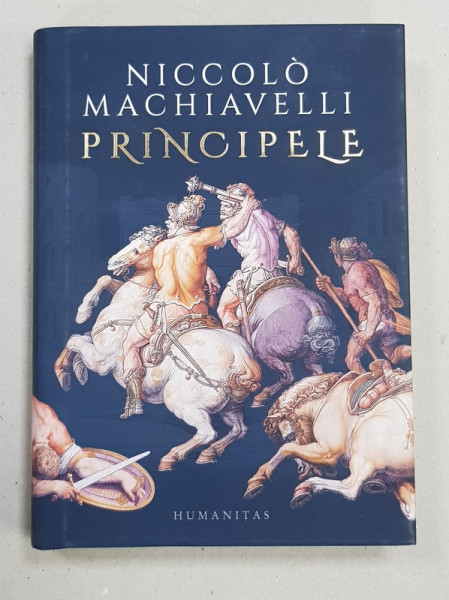 PRINCIPELE de NICCOLO MACHIAVELLI ,traducere de NINA FACON ,  2019