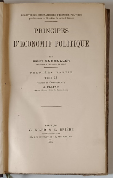 PRINCIPES D ' ECONOMIE POLITIQUE , TOME II , PREMIERE PARTIE par GUSTAV SCHMOLLER , 1905