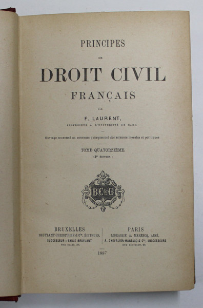 PRINCIPES DE DROIT CIVIL FRANCAIS par F. LAURENT , TOME QUATORZIEME , 1887