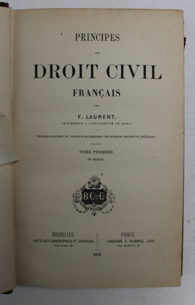 PRINCIPES DE DROIT FRANCAIS par F. LAURENT , TOME PREMIER , 1878