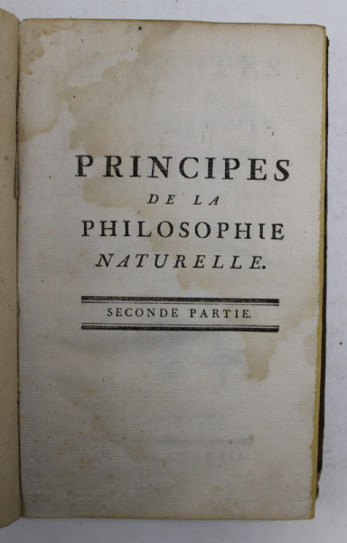 PRINCIPES DE LA PHILOSOPHIE NATURELLE , SECONDE PARTIE , 1787