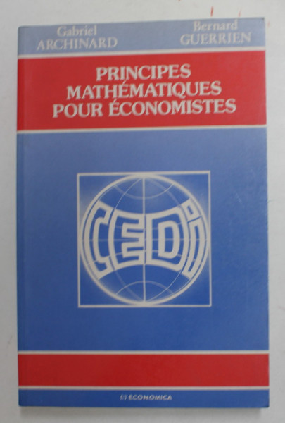 PRINCIPES MATHEMATIQUES POUR ECONOMISTES par GABRIEL ARCHINARD et BERNARD GUERRIEN , 1992