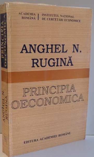 PRINCIPIA OECONOMICA de ANGHEL N. RUGINA , 1993