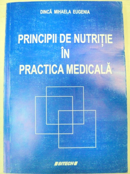 PRINCIPII DE NUTRITIE IN PRACTICA MEDICALA-DINCA MIHAELA EUGENIA  CRAIOVA 2008