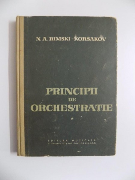 PRINCIPII DE ORCHESTRATIE de N.A. RIMSKI - KORSAKOV , 1959