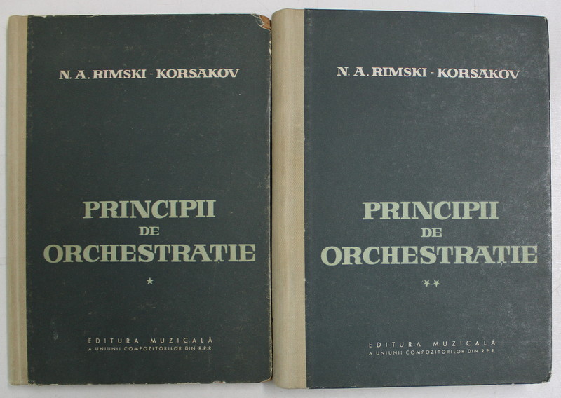 PRINCIPII DE ORCHESTRATIE , VOLUMELE I - II de N. A. RIMSKI - KORSAKOV , 1959