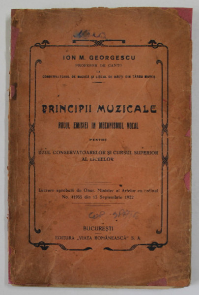 PRINCIPII MUZICALE , ROLUL EMISIEI IN MECANISMUL VOCAL de ION M. GEORGESCU , 1922