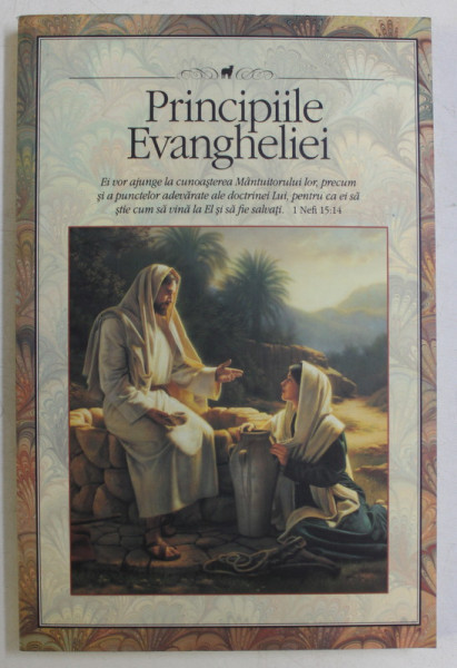 PRINCIPIILE EVANGHELIEI , 2009