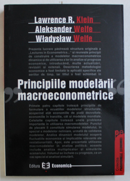 ' PRINCIPIILE MODELARII MACROECONOMETRICE ' de LAWRENCE R. KLEIN ...WLADYSLAW WELFE , 2003