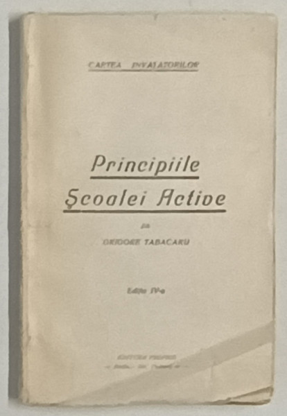 PRINCIPIILE SCOALEI ACTIVE de GRIGORE TABACARU , 1929