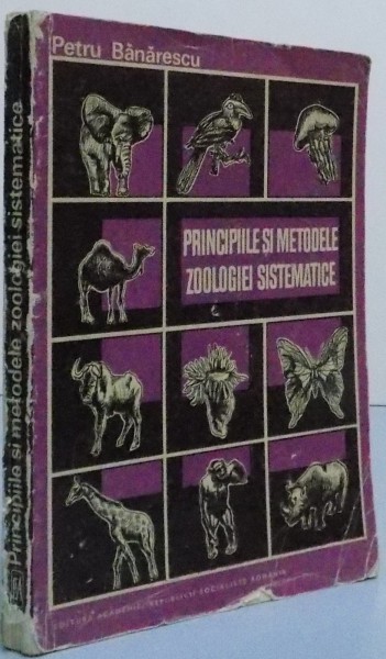 PRINCIPIILE SI METODELE ZOOLOGIEI SISTEMATICE , 1973