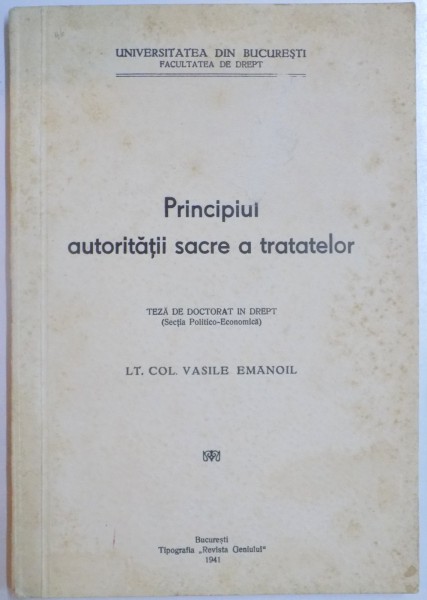 PRINCIPIUL AUTORITATII SACRE A TRATATELOR de LT. COL. VASILE EMANOIL , 1941