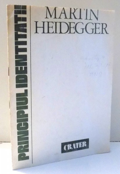PRINCIPIUL IDENTITATII de MARTIN HEIDEGGER , 1991