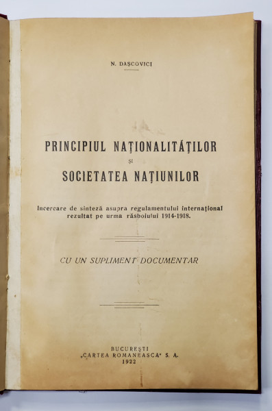 PRINCIPIUL NATIONALITATILOR SI SOCIETATEA NATIUNILOR de N. DASCOVICI - BUCURESTI, 1922
