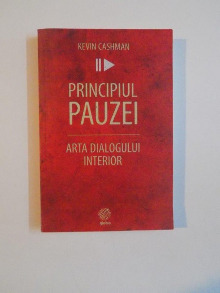 PRINCIPIUL PAUZEI de KEVIN CASHMAN , 2013