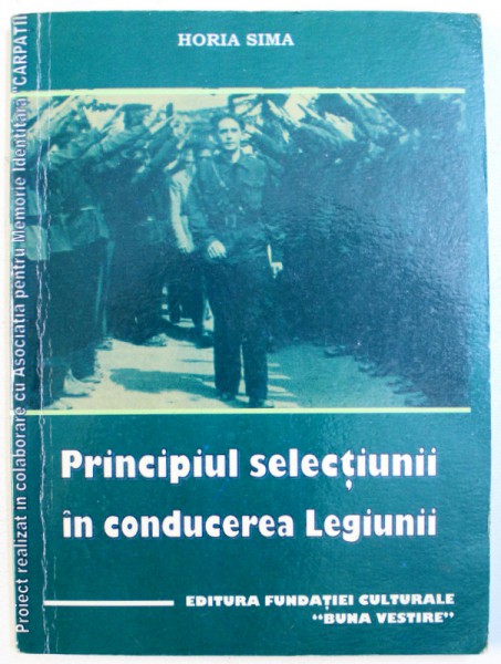 PRINCIPIUL SELECTIUNII IN CONDUCEREA LEGIUNII de HORIA SIMA , 1992