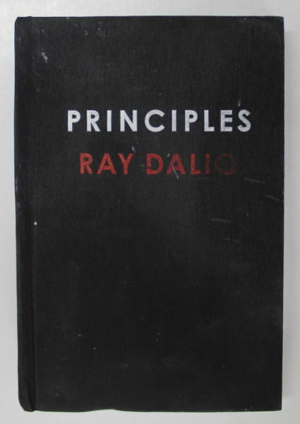 PRINCIPLES by RAY DALIO , 2017 *MICI DEFECTE