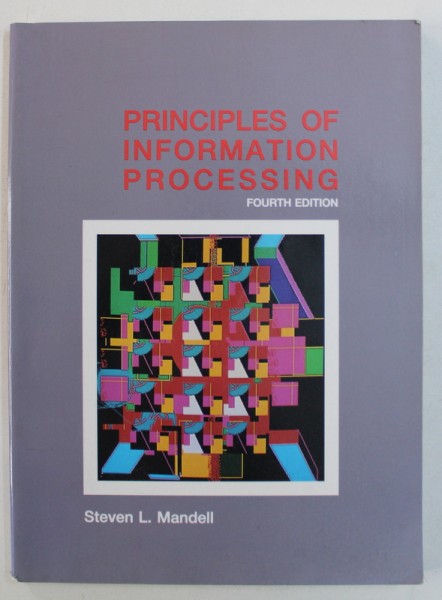 PRINCIPLES OF INFORMATION PROCESSING by STEVEN L . MANDELL , 1988