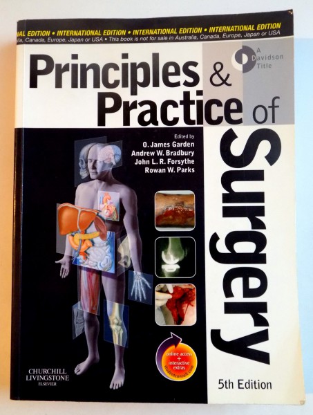 PRINCIPLES SI PRACTICE OF SURGERY de JAMES GARDEN , ANDREW W. BRADBURY , JOHN L.R. FORSYTHE , ROWAN W. PARKS , 2007
