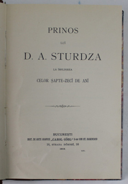 PRINOS LUI D.A STURDZA LA IMPLINIREA CELOR SAPTE - ZECI DE ANI , 1903