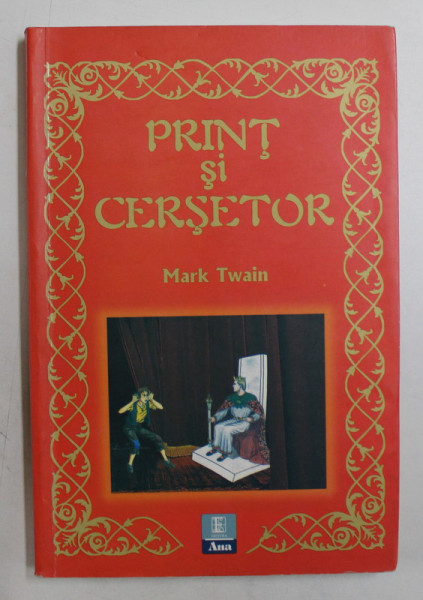 PRINT SI CERSETOR de MARK TWAIN , 2007