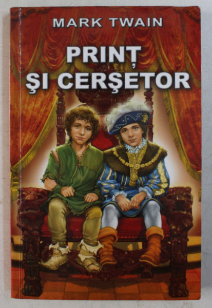 PRINT SI CERSETOR de MARK TWAIN , 2009