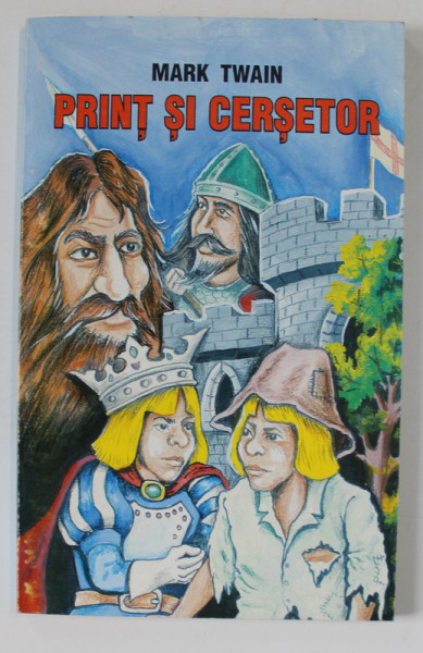 PRINT SI CERSETOR de  MARK TWAIN , ANII  ' 2000