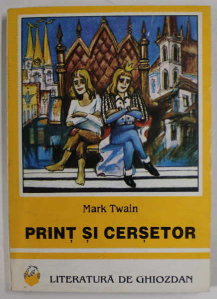 PRINT SI CERSETOR de MARK TWAIN , ilustratii de ANATOL BOLOGAN , 1994