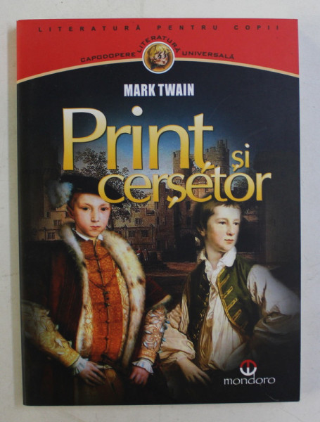 PRINT SI CERSETOR , roman de MARK TWAIN , 2014
