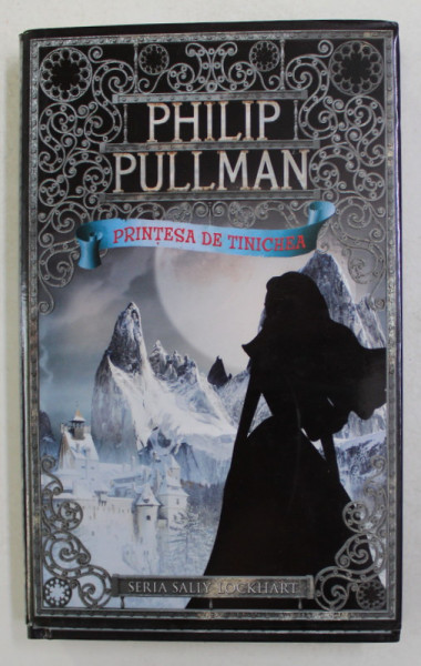 PRINTESA DE TINICHEA de PHILIP PULLMAN , SERIA ' SALLY LOCKHART ' , 2014