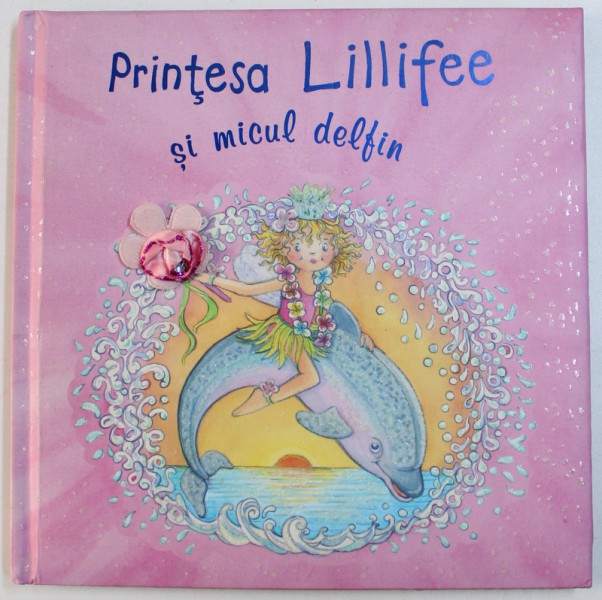 PRINTESA LILLIFEE SI MICUL DELFIN de MONIKA FINSTERBUSCH , 2008