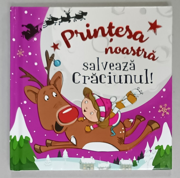 PRINTESA NOASTRA  SALVEAZA CRACIUNUL ! , 2020