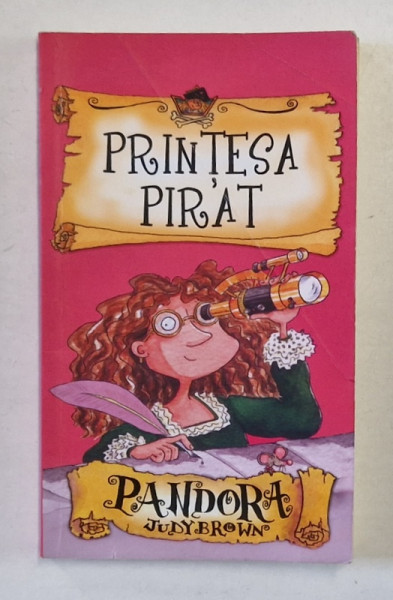 PRINTESA PIRAT PANDORA  de JUDY BROWN , 2012 * PREZINTA URME DE INDOIRE