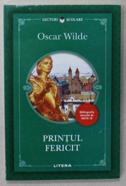 PRINTUL FERICIT de OSCAR WILDE , 2019