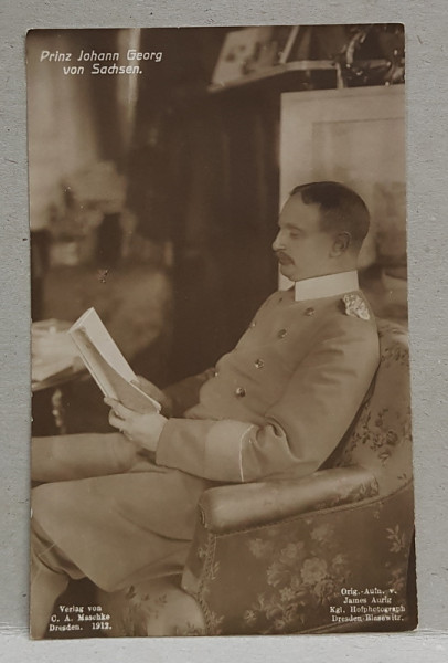PRINTUL JOHANN GEORG VON SACHSEN , CARTE POSTALA ILUSTRATA , MONOCROMA, , NECIRCULATA , DATATA 1912