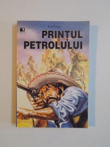 PRINTUL PETROLULUI de KARL MAY