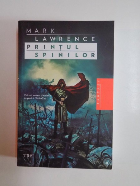 PRINTUL SPINILOR de MARK LAWRENCE 2014