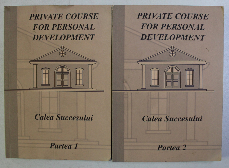 PRIVATE COURSE FOR PERSONAL DEVELOPMENT , CALEA SUCCESULUI PARTEA I - II