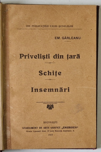 PRIVELISTI DIN TARA , SCHITE , INSEMNARI de EMIL GARLEANU , 1915