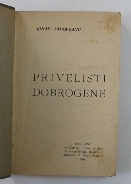 PRIVELISTI DOBROGENE de MIHAIL SADOVEANU , 1914